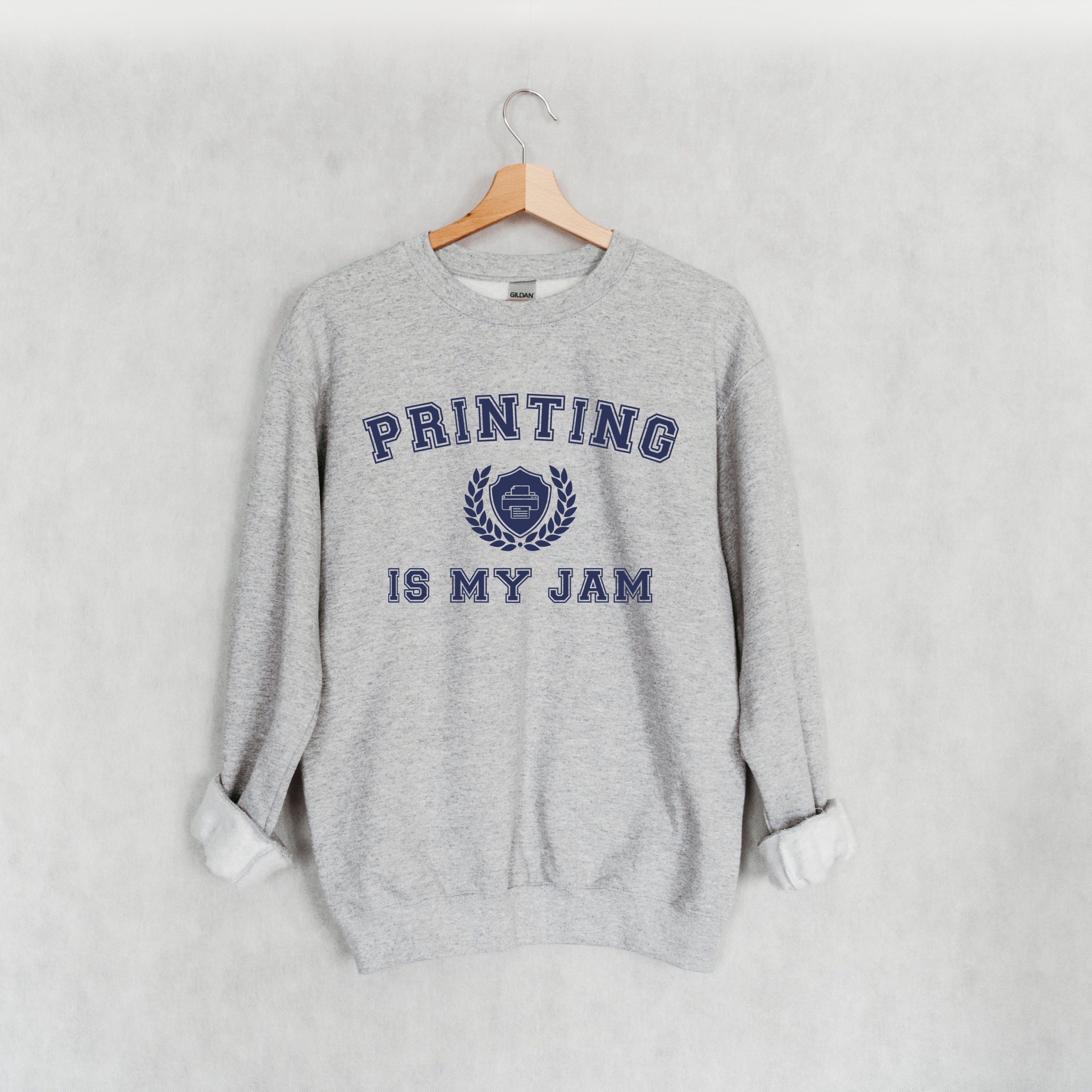 Printing is my Jam Sweatshirt Crewneck