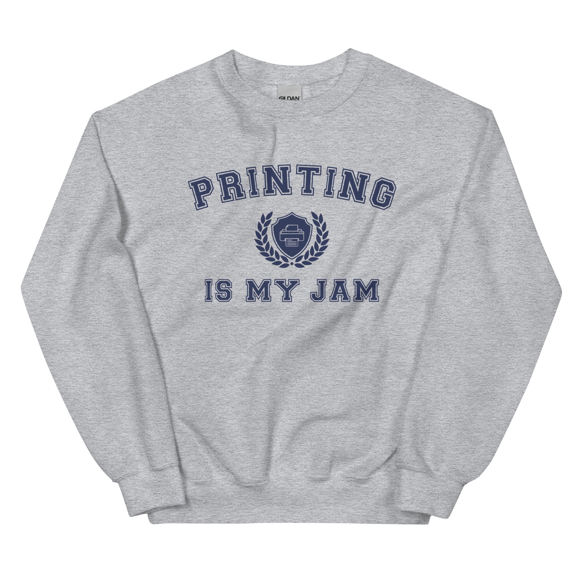 Printing is my Jam Sweatshirt Crewneck