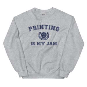 Printing is my Jam Sweatshirt Crewneck