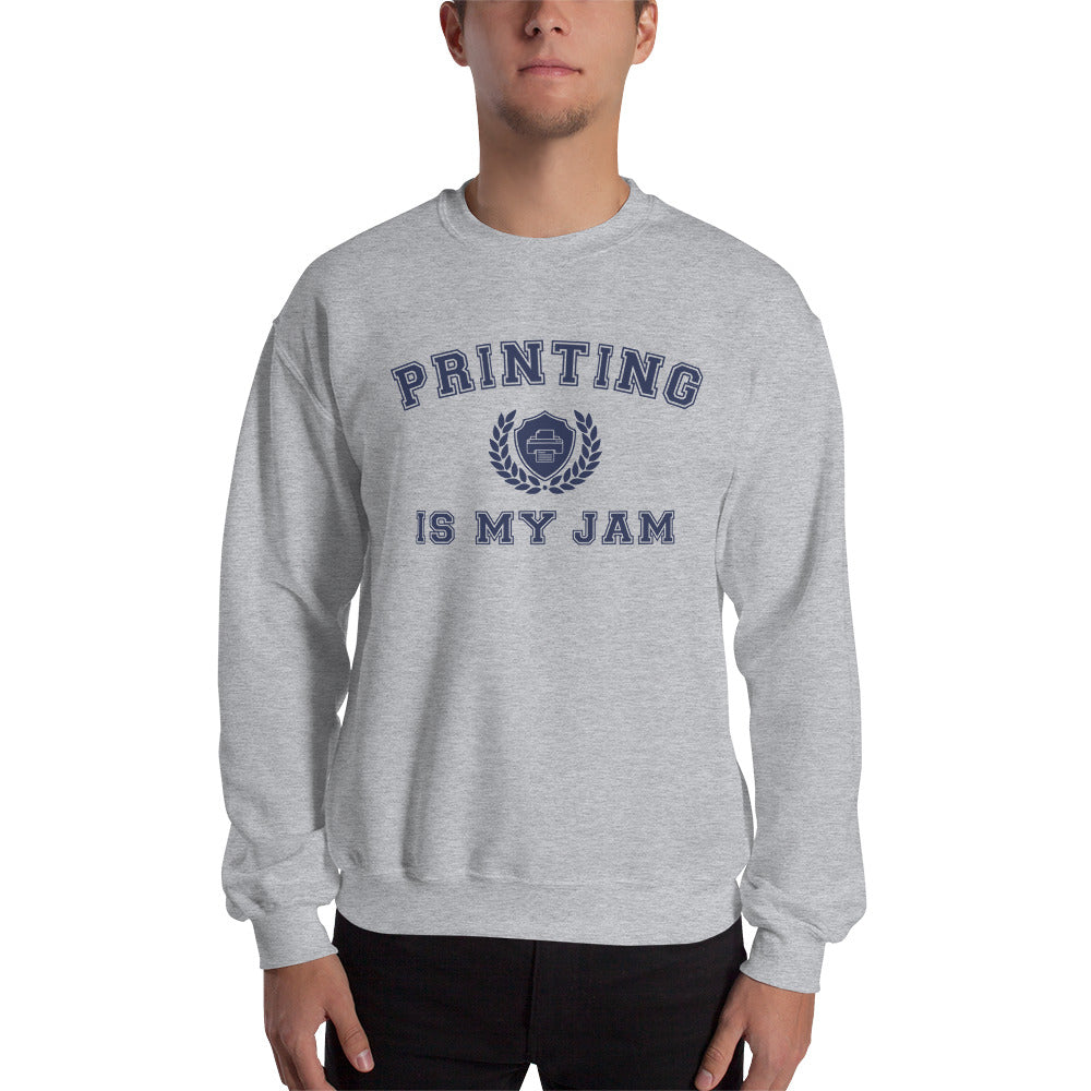 Printing is my Jam Sweatshirt Crewneck