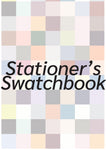 The Stationer's Swatchbook - Updated 08.2023!